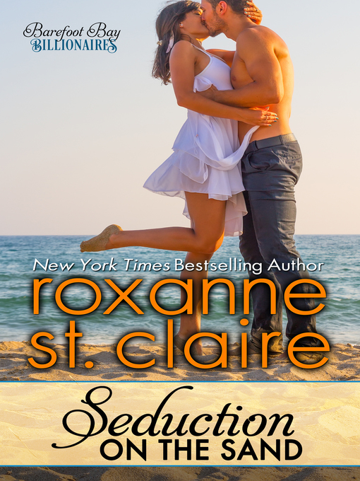 Title details for Seduction on the Sand by Roxanne St. Claire - Available